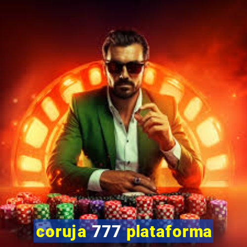 coruja 777 plataforma